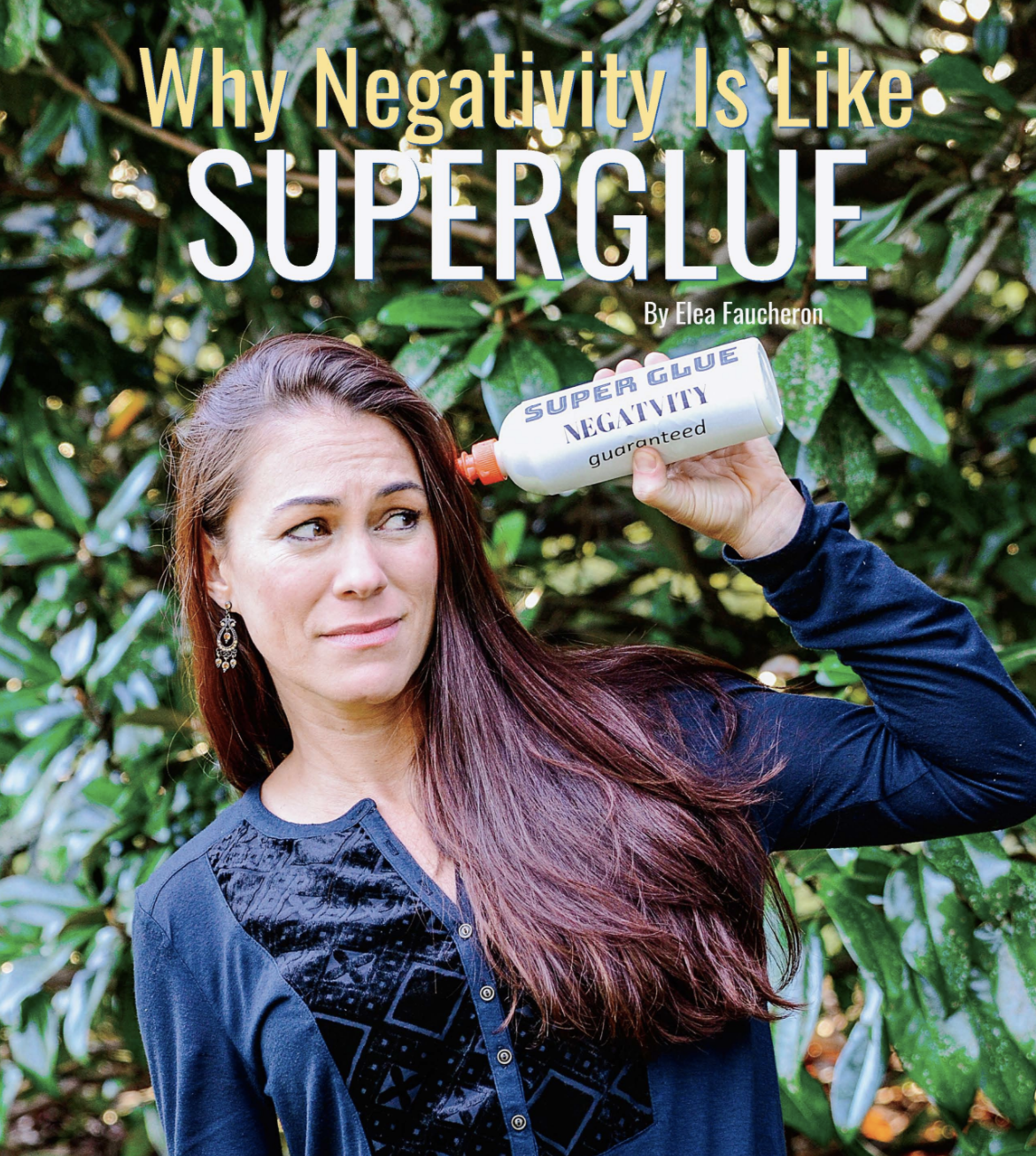 Why Is Negativity Like Super Glue?